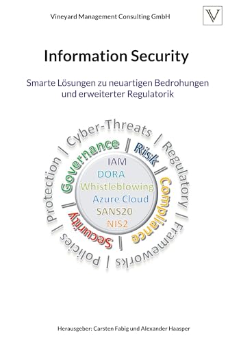Information Security: Smarte Lösungen zu neuartigen Bedrohungen und erweiterter Regulatorik