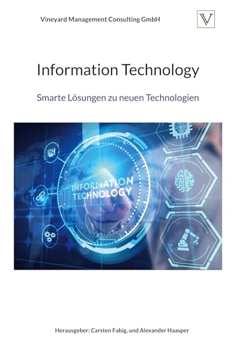 Information Technology: Smarte Lösungen zu neuen Technologien