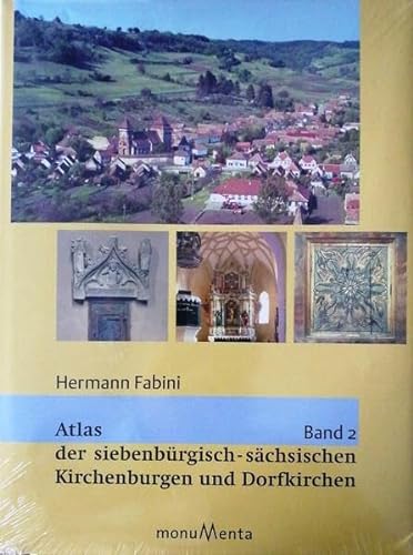 Atlas der siebenbürgisch-sächsischen Kirchenburgen und Dorfkirchen: Band 2