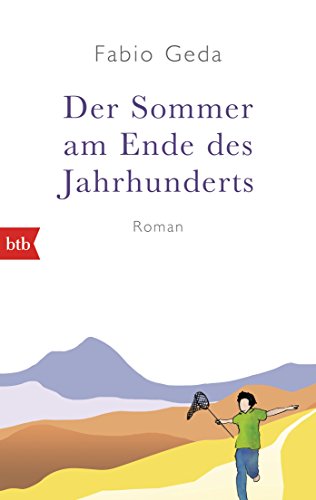 Der Sommer am Ende des Jahrhunderts: Roman