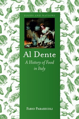 Al Dente: A History of Food in Italy (Foods and Nations) von Reaktion Books