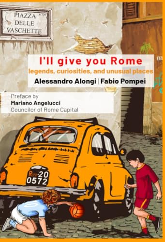 I’ll give you Rome (La community di ilmiolibro.it) von ilmiolibro self publishing