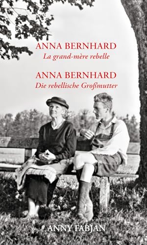 Anna Bernhard: Die rebellische Großmutter von Korrektur Verlag