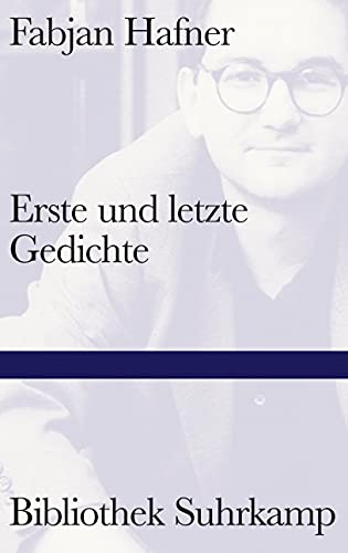 Erste und letzte Gedichte: Gedichte (Bibliothek Suhrkamp) von Suhrkamp Verlag AG
