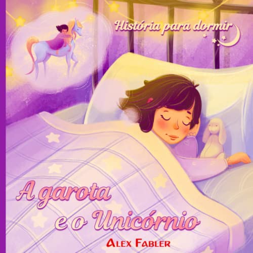A garota e o Unicórnio: História para dormir