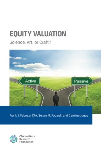 Equity Valuation: Science, Art, or Craft? von CFA institute Research Foundation