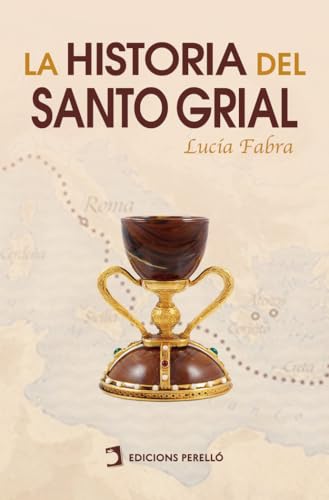 La historia del Santo Grial (Llibres Acadèmics, Band 1) von Ed. Perelló