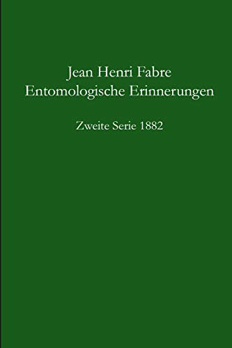 Entomologische Erinnerungen 2. Serie 1882 Entomologische Erinnerungen 2. Serie 1882 von Lulu