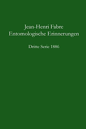 Entomologische Erinnerungen - 3.Serie 1886 Entomologische Erinnerungen - 3.Serie 1886 von Lulu