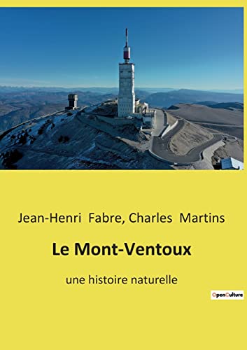 Le Mont-Ventoux: une histoire naturelle