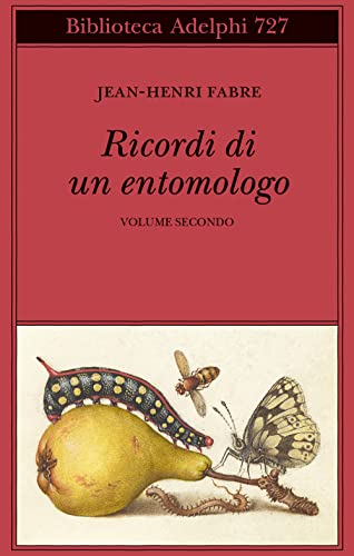 Ricordi di un entomologo (Vol. 2) (Biblioteca Adelphi)