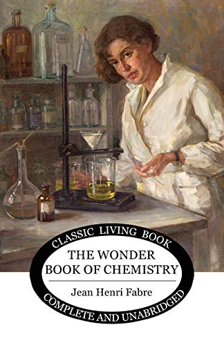 The Wonder Book of Chemistry von Living Book Press