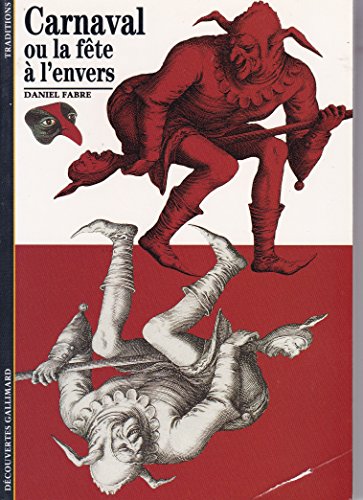 Carnaval ou La Fête à l'envers Carnaval ou La Fête à l'envers von GALLIMARD