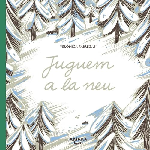 Juguem a la neu (Akimira, Band 3) von Akiara Books