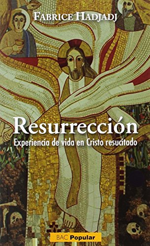 Resurrección, experiencia de vida en Cristo Resucitado (POPULAR, Band 228) von BAC