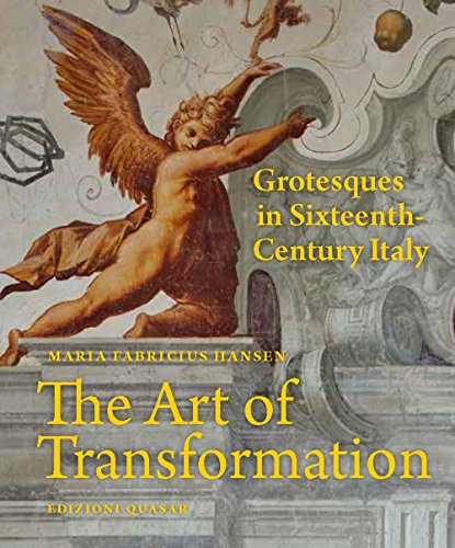 The Art of Transformation. Grotesques in Sixteenth-Century Italy (Analecta romana istituti danici) von Quasar