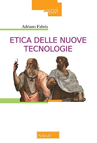 Etica delle nuove tecnologie. Nuova ediz. (Saggi) von SAGGI