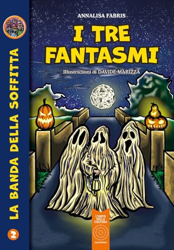I tre fantasmi (La banda della soffitta)