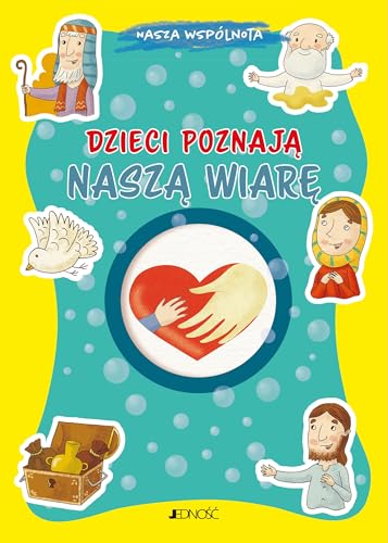 Dzieci poznają naszą wiarę (NASZA WSPÓLNOTA) Dzieci poznają naszą wiarę (NASZA WSPÓLNOTA) von Jedność