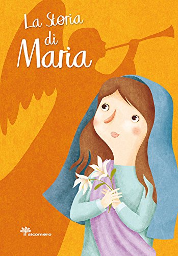 La storia di Maria. Ediz. illustrata (I grandi amici di Gesù) von Ù