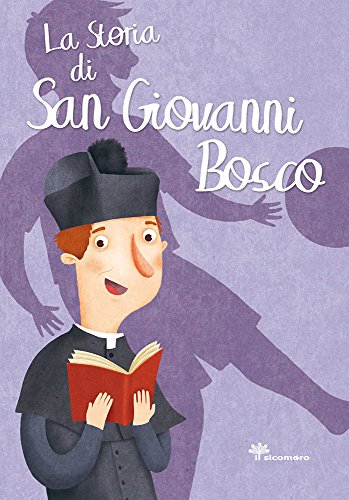 La storia di san Giovanni Bosco (I grandi amici di Gesù) von Ù