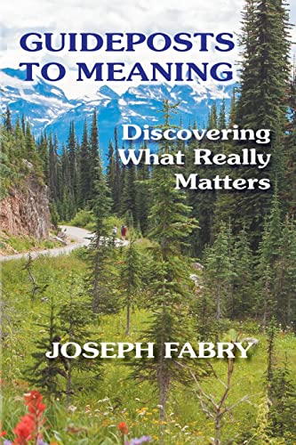 Guideposts to Meaning: Discovering What Really Matters von Purpose Research