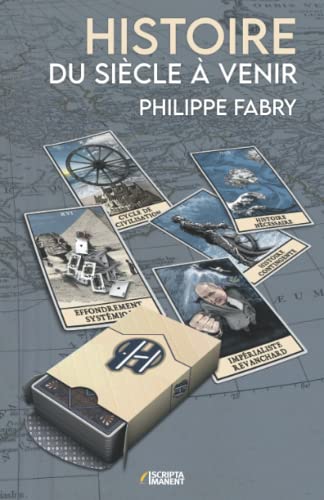 Histoire du siècle à venir: Où va le monde selon les cycles de civilisation ?