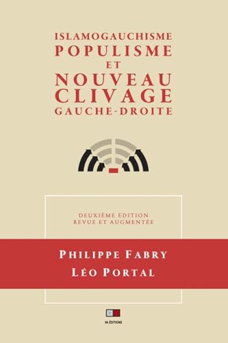 Islamogauchisme, populisme et nouveau clivage gauche-droite: La fin du clivage gauche-droite von VA