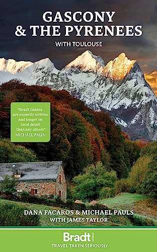 Gascony & the Pyrenees: with Toulouse (Bradt Guides: Travel Taken Seriously) von Bradt Travel Guides