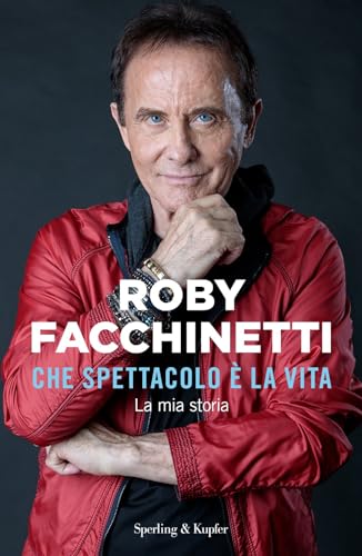 Che spettacolo è la vita. La mia storia (Varia)