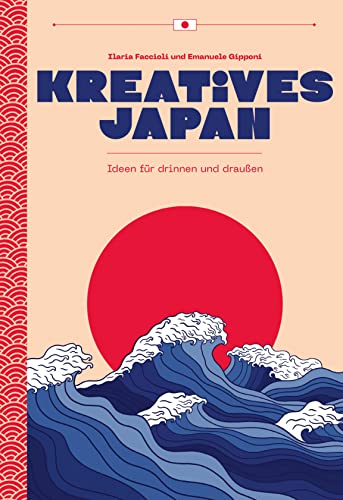 Kreatives Japan: Ideen für drinnen & draußen von Edizioni White Star SrL