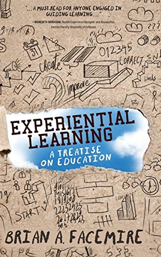 Experiential Learning: A Treatise on Education von Koehler Books