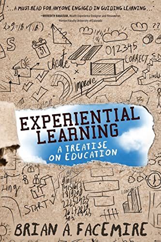 Experiential Learning: A Treatise on Education