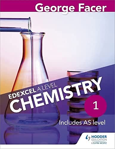 George Facer's Edexcel a Level Chemistry Studentbook 1