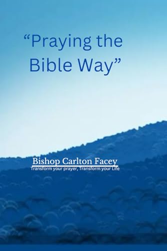 Praying The Bible Way