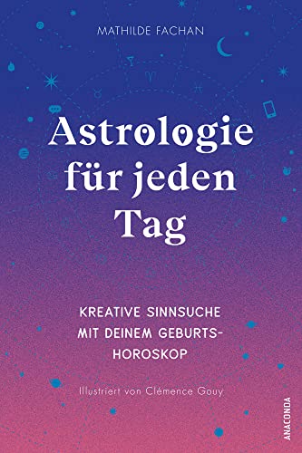 Astrologie für jeden Tag. Kreative Sinnsuche mit deinem Geburtshoroskop: Handbuch und Workbook zu Tierkreiszeichen, Häusern etc. Mit Astro-Map zum Download. Für deinen Neuanfang, folge deinen Sternen! Astrologie für jeden Tag. Kreative Sinnsuche mit deinem Geburtshoroskop: Handbuch und Workbook zu Tierkreiszeichen, Häusern etc. Mit Astro-Map zum Download. Für deinen Neuanfang, folge deinen Sternen!