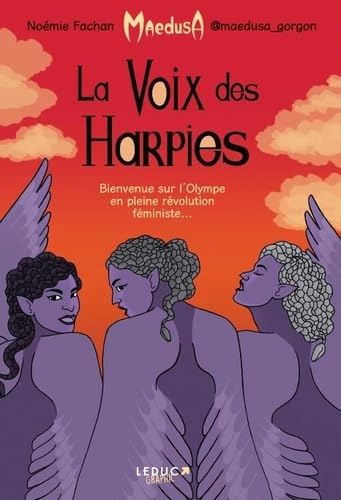 La voix des harpies: Bienvenue sur l’Olympe en pleine révolution féministe... von LEDUC GRAPHIC
