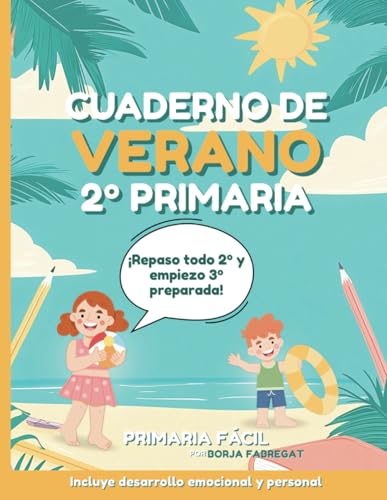 Cuaderno de Verano 2º de Primaria: Actividades de repaso para vacaciones de lengua, mates, ciencias e inglés para niños de 8 años von Independently published