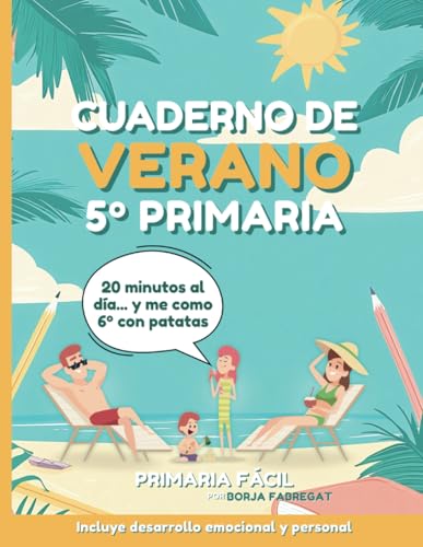 Cuaderno de Verano 5º de Primaria: Actividades de repaso para vacaciones de lengua, mates, ciencias e inglés para niños de 11 años von Independently published