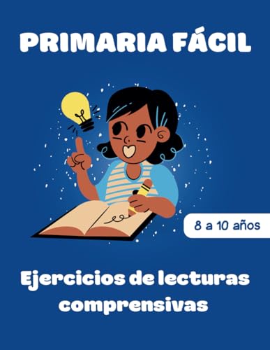 Ejercicios de Lecturas Comprensivas: Para niños de 8 a 10 años von Independently published