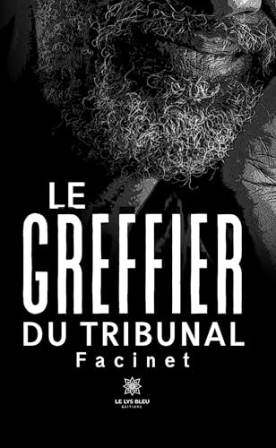 Le greffier du tribunal Le greffier du tribunal von LE LYS BLEU