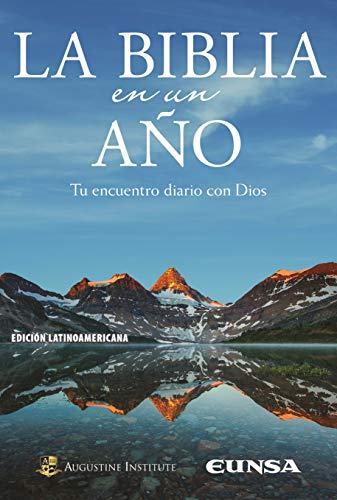 LA BIBLIA EN UN AÑO: Tu encuentro diario con Dios (Sagrada Biblia)