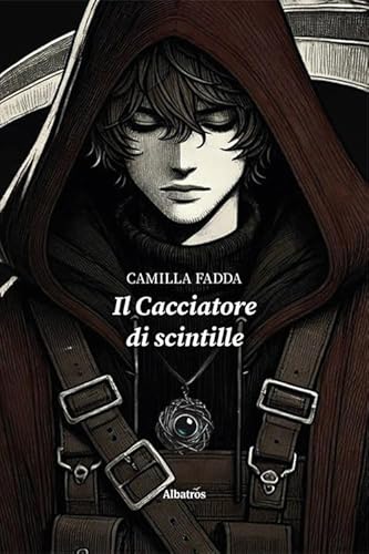 Il cacciatore di scintille (Nuove voci. Imago) von Gruppo Albatros Il Filo