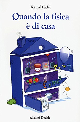 Quando la fisica è di casa (La scienza è facile, Band 65) von Dedalo