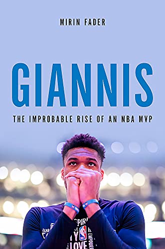 Giannis: The Improbable Rise of an NBA MVP von Hachette