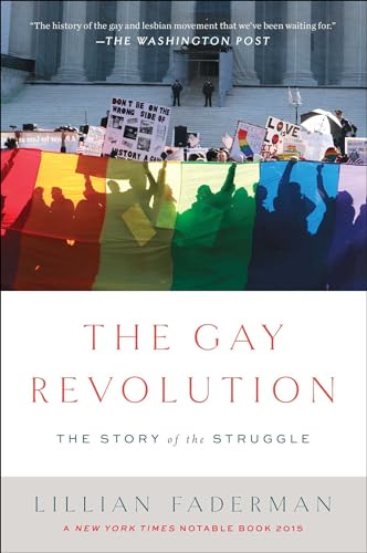 The Gay Revolution: The Story of the Struggle von Simon & Schuster