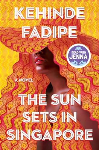 The Sun Sets in Singapore: A Today Show Read With Jenna Book Club Pick von Grand Central Publishing