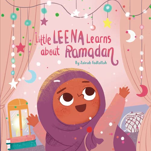 Little Leena Learns About Ramadan von Independent Publishing Network