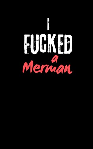 I fucked a Merman von Independently published