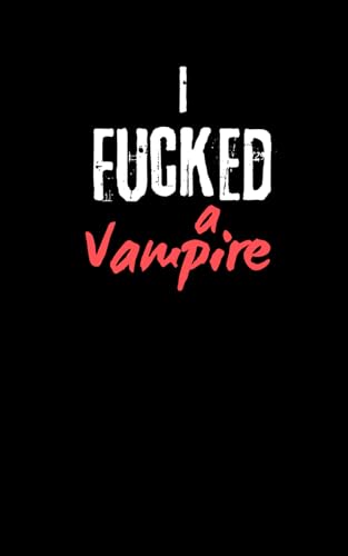 I fucked a Vampire von Independently published